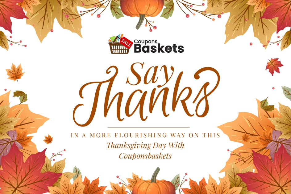 Say Thanks In A More Flourishing Way On This Thanksgiving Day With Couponsbaskets