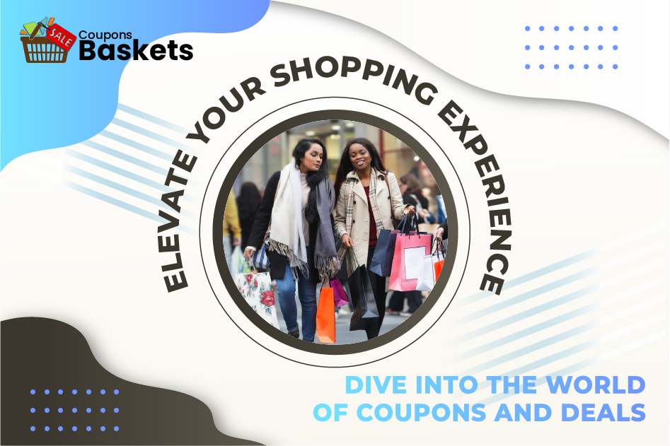 Elevate Your Shopping Experience: Dive into the World of Coupons and Deals