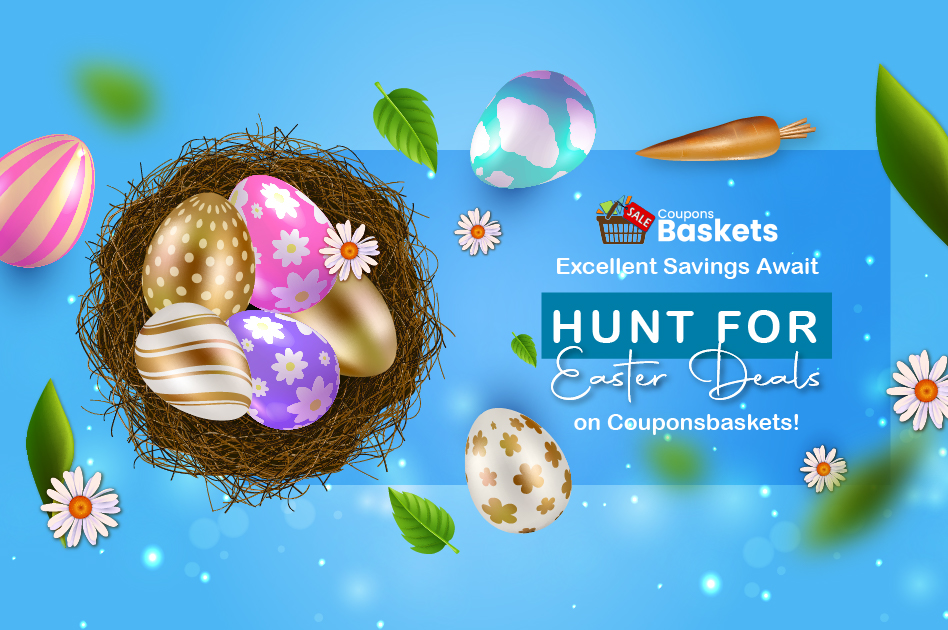 Excellent Savings Await: Hunt for Easter Deals on Couponsbaskets!